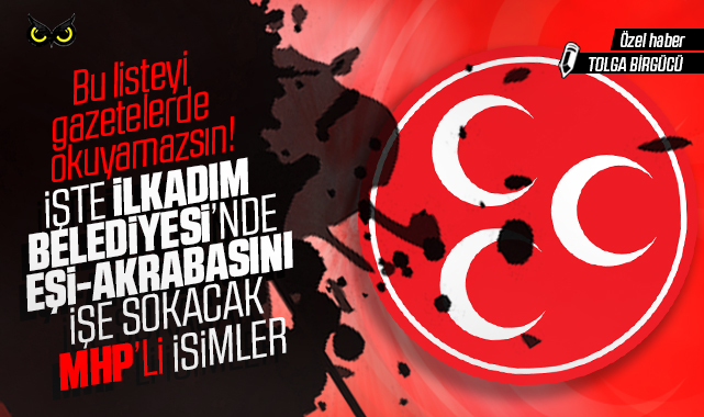 İlkadım Belediyesi’nin 70 kişilik işçi alımına İYİ Parti’den kimler isim verdi?