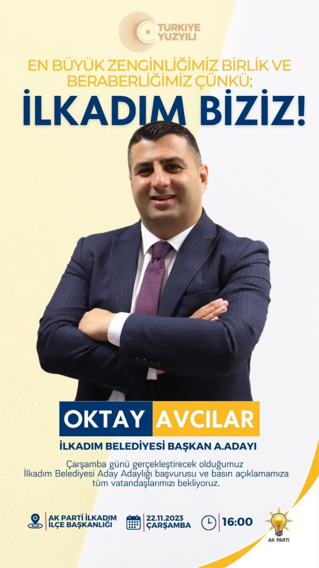 Oktay Avcılar bugün aday adaylığını açıklıyor… ‘İlkadım biziz!’