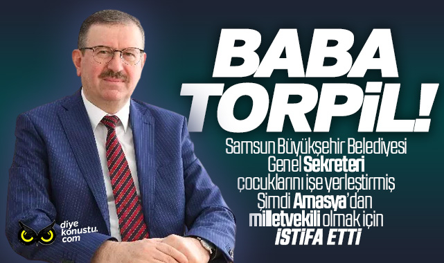 AK Parti’de baba torpil: Samsun’daydı Amasya’ya vekil olmak için istifa etti