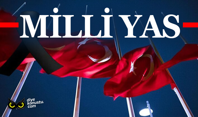 Türkiye’de milli yas ilan edildi… Neler yasaklanacak?