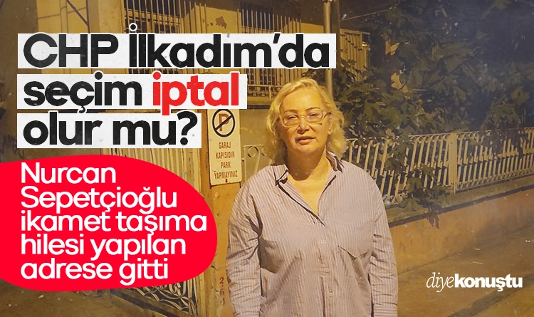 CHP İlkadım’da seçim iptal olur mu?Adres taşıma skandalı seçimi gölgeledi