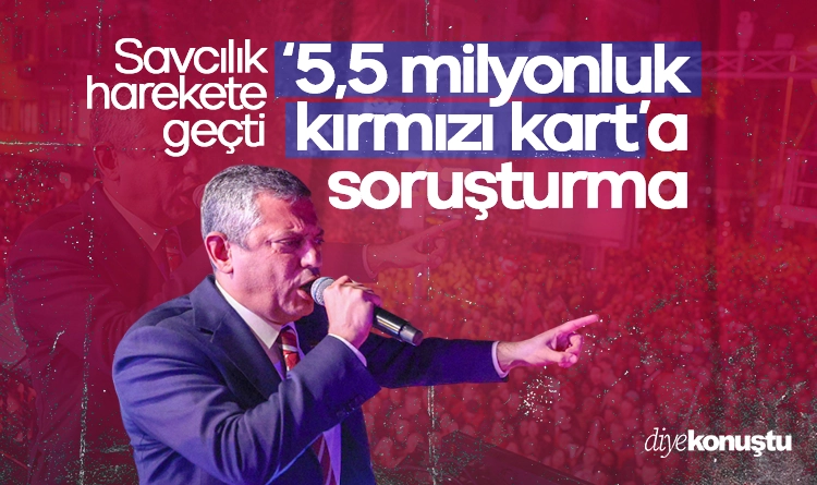 Özgür Özel duyurmuştu: ‘5,5 milyonluk kırmızı kart’a soruşturma