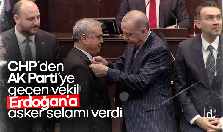CHP’den AK Parti’ye geçen vekil Erdoğan’a asker selamı verdi