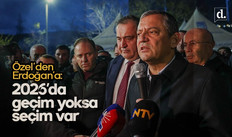 Özgür Özel’den Erdoğan’a: 2026’da geçim yoksa, seçim var