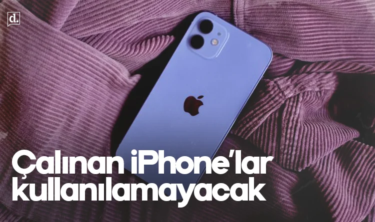 Apple'dan kapkaççılara karşı yeni önlem: Çalınan iPhone'lar kullanılamaz hale gelecek