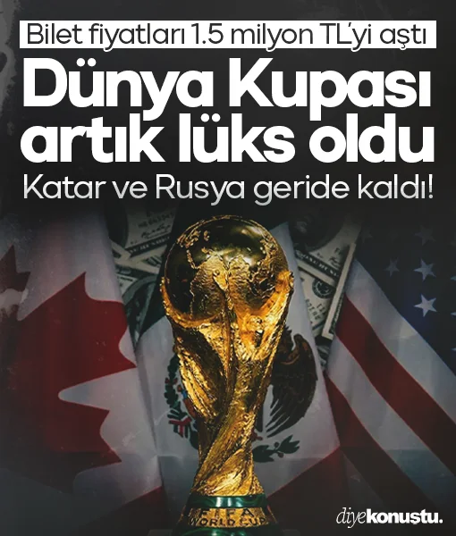 Bilet fiyatları rekor kırdı: 1.5 milyon TL'yi aştı! Dünya Kupası artık lüks oldu