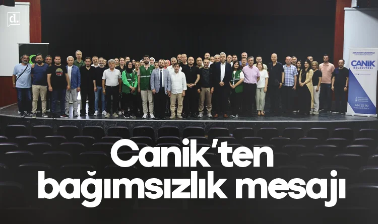 Canik'ten bağımsızlık mesajı