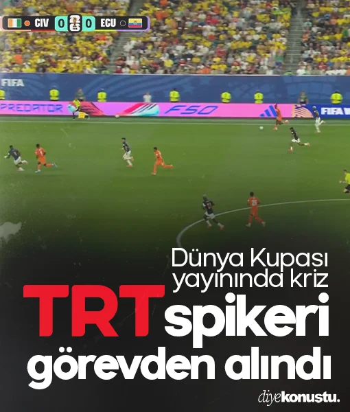 Dünya Kupası yayınında TRT krizi! Spiker görevden alındı