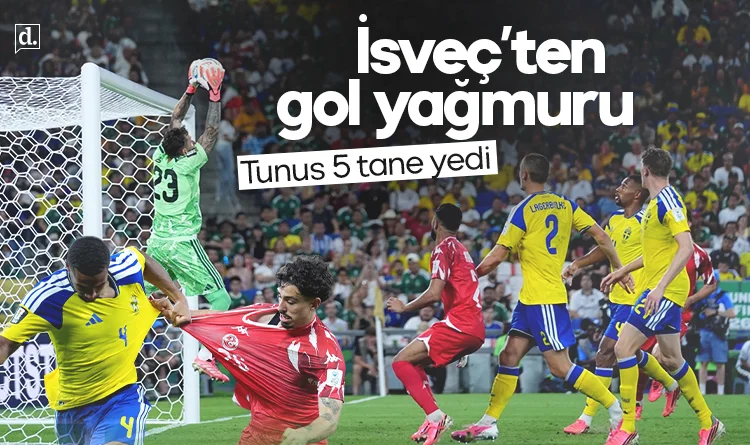 İsveç'ten gol yağmuru: Tunus 5 yedi, grubun zirvesindeler