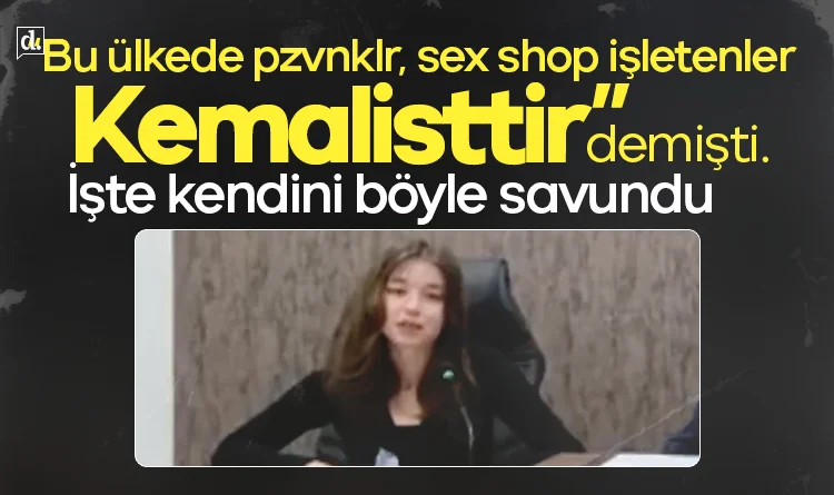 Kemalistler için 'pezevenk', 'seks shopçu' demişti: AKP'li meclis üyesi kendini böyle savundu