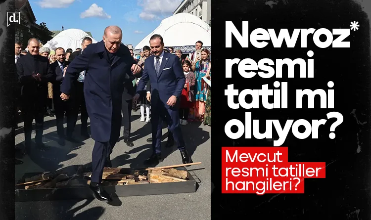 Nevruz resmi tatil oluyor mu? Yeni düzenleme TBMM gündeminde! Newroz nedir?