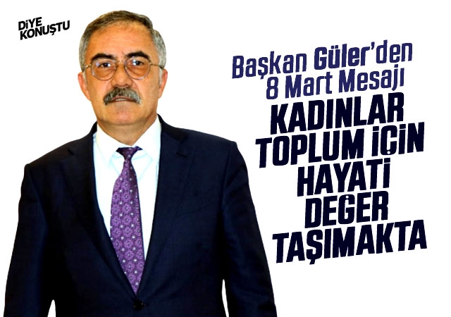 SESOB Başkanı Güler’den Kadınlar Günü mesajı