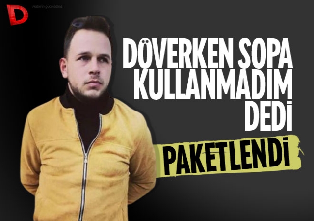 Eski eşini öldüresiye döven cani ‘Sopa kullanmadım’ dedi