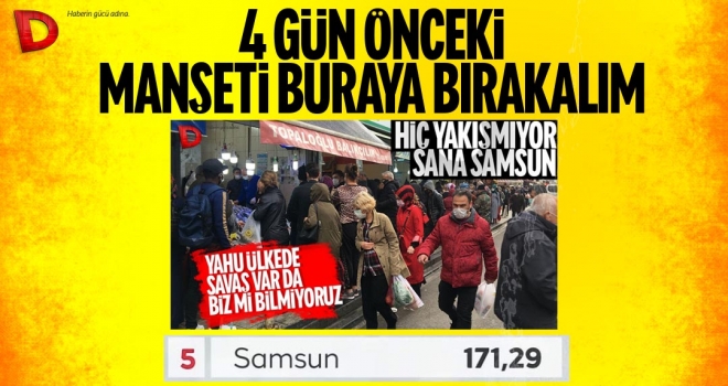 4 gün önce yazmıştık: Samsun’da duyarsızlığın faturası 171 bin 29 yeni vaka