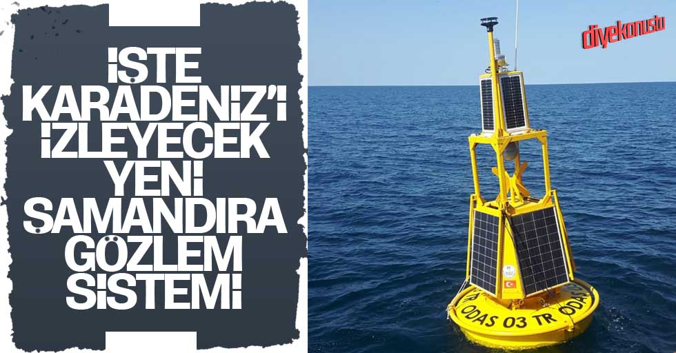 Karadeniz’e yeni gözlem sistemi