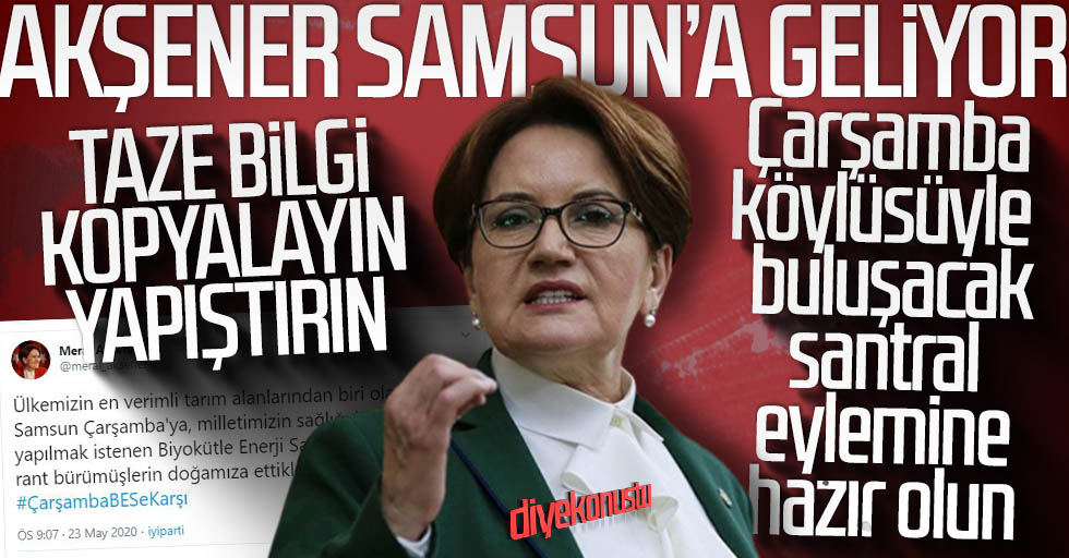 Akşener santrale geliyor!