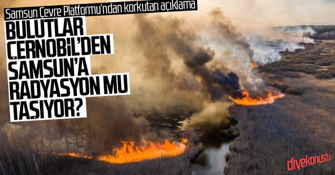 Bulutlar Çernobil’den Samsun’a radyasyon mu taşıyor?
