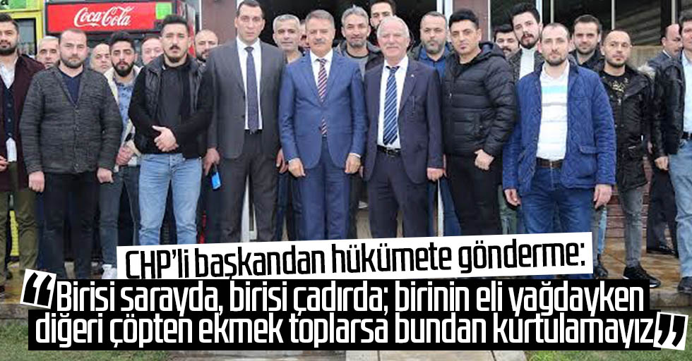 CHP’li başkandan hükümete ‘saray’ göndermesi