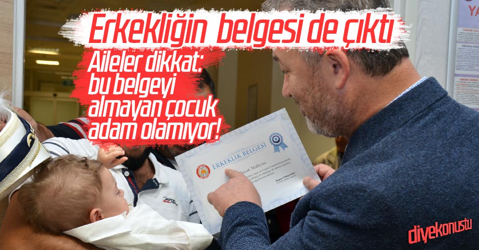 Erkekliğin belgesi de çıktı!