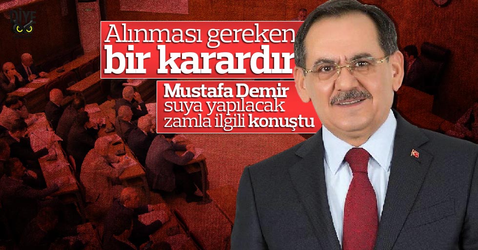 Demir’den ‘su zammı’ açıklaması