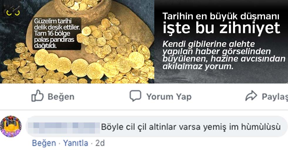Hazine avcısından akılalmaz yorum; ‘Yemişim hümülüsü’
