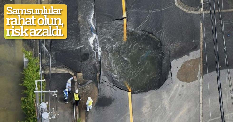 Samsun’da deprem riski azaldı
