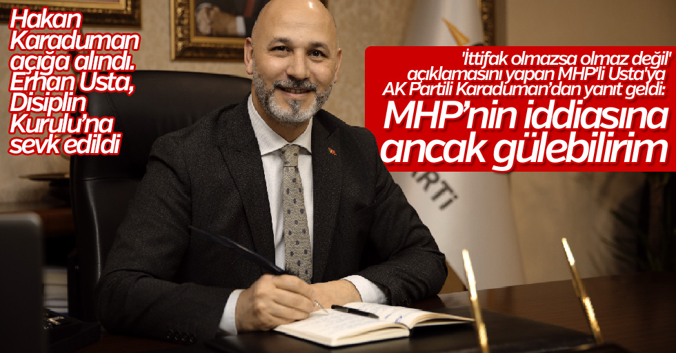 Karaduman’dan Usta’ya yanıt: Ancak gülerim