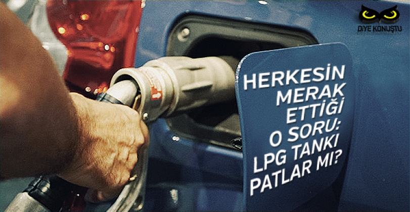 LPG tankı patlar mı?