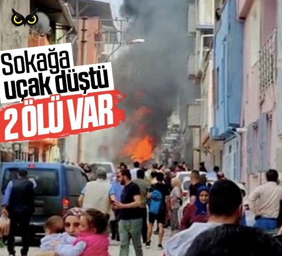 Bursa’da facia: Uçak sokağa düştü 2 ölü var!