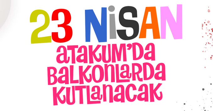 Atakum Belediyesi’nden 23 Nisan’da “Çocuk Şenliği”