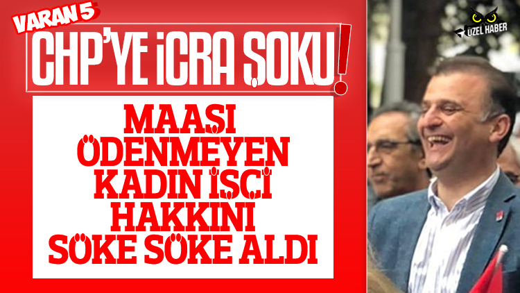 CHP’ye Samsun’da icra şoku: Maaşı ödenmeyen kadın işçi hakkını söke söke aldı