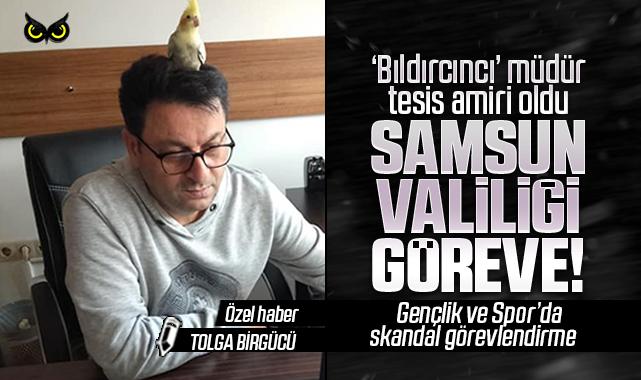 Samsun Gençlik ve Spor’un ‘bıldırcıncı’ müdürüne Atakum’da kıyak görevlendirme