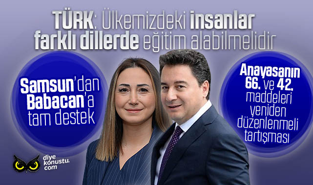 Samsun’dan Ali Babacan’a destek: Ülkemizdeki etnik kökeni farklı insanlar ana dillerinde eğitim alabilmeli