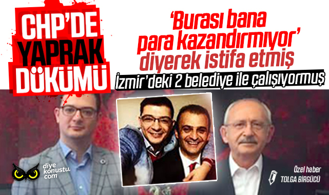 Şirketi partiye reklam faturası kesmişti: CHP’deki görevinden ‘burası bana para kazandırmıyor’ diyerek istifa etti