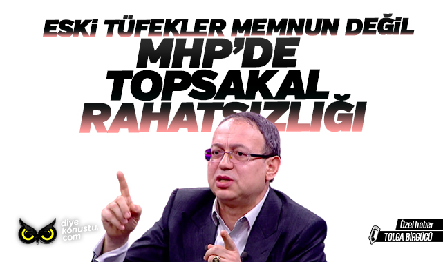 MHP’de İlyas Topsakal rahatsızlığı: Eski tüfekler durumdan memnun değil