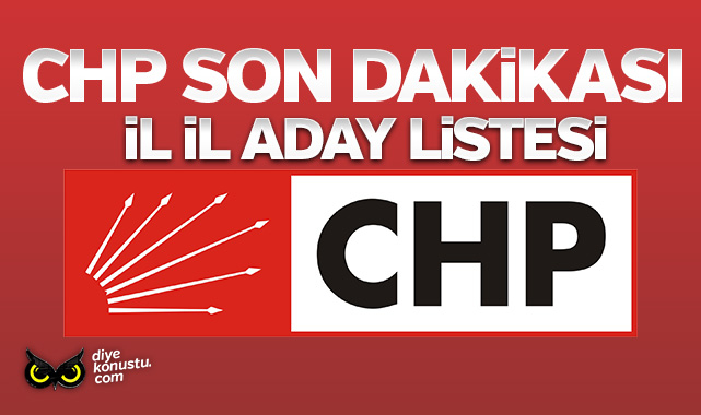CHP’nin aday listeleri sızdı: İşte il il milletvekili adayları