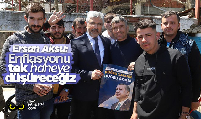 Ersan Aksu: Enflasyonu tek haneye düşüreceğiz