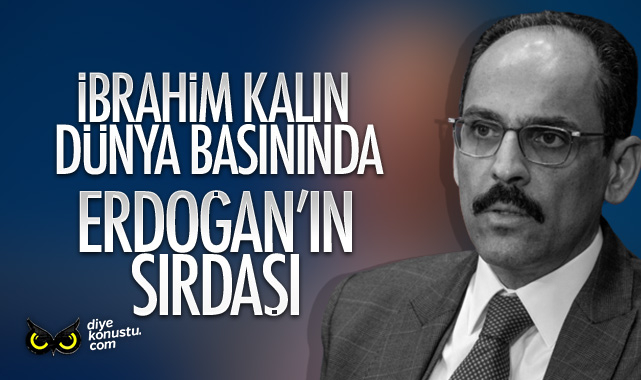 İbrahim Kalın dünya basınında
