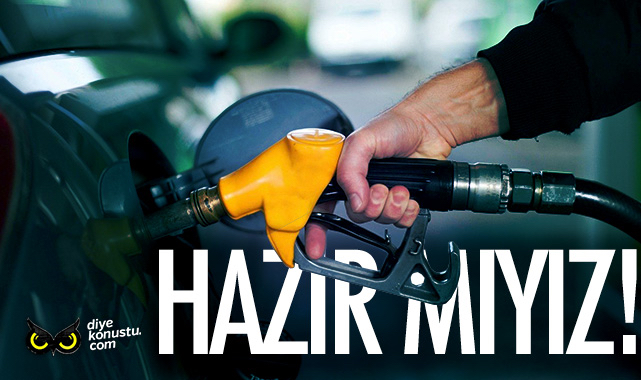 Benzin ve motorine zam geliyor!