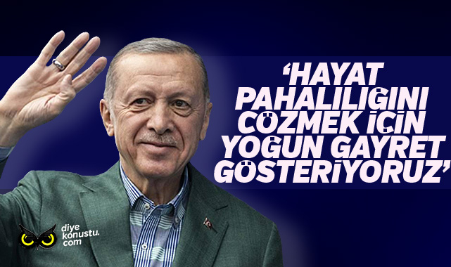 Erdoğan: Hayat pahalılığını çözmek için gayret gösteriyoruz