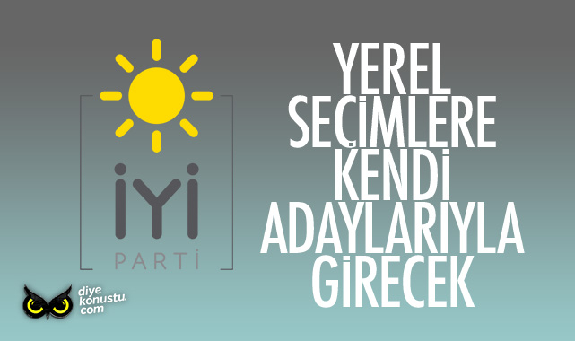 İYİ Parti’nin yol haritası açıklandı: Yerel seçimlere kendi adayları ile girecek