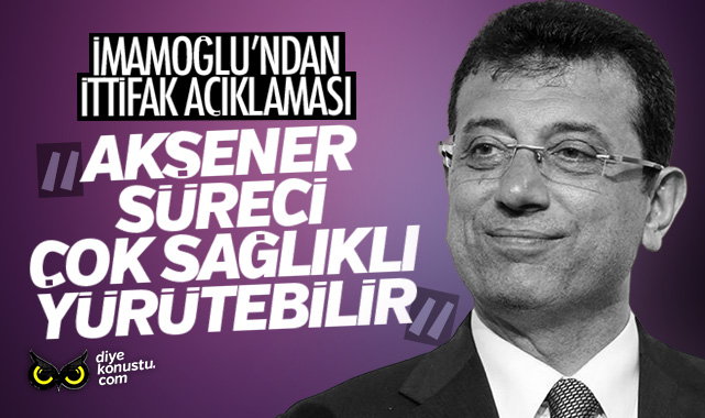 İYİ Parti kendi adayını çıkartacağını açıklamıştı! İmamoğlu: Akşener müzakereyi çok sağlıklı yürütebilir