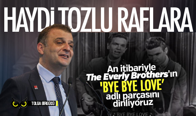 Ve Fatih Türkel tarih oldu… An itibariyle ‘Bye Bye Love’ adlı parçayı dinliyoruz