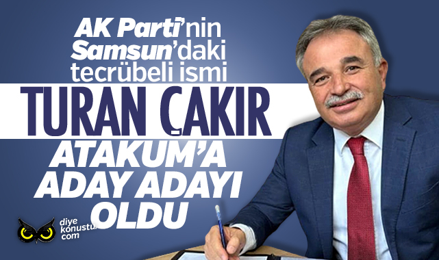 AK Parti’nin tecrübeli ismi Atakum’a aday adayı oldu