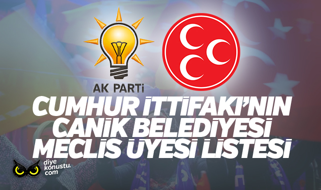 İşte Cumhur İttifakı’nın Canik Belediyesi meclis üyesi aday listesi…