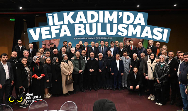 AK Parti’den İlkadım’da Vefa Buluşması…