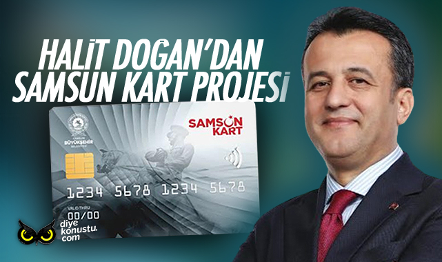 Halit Doğan’dan Samsun Kart projesi… Hepsi tek bir çatı altında toplanacak…
