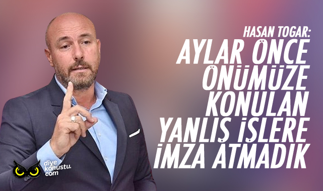 Togar: Önümüze konulan yanlış işlere imza atmadık