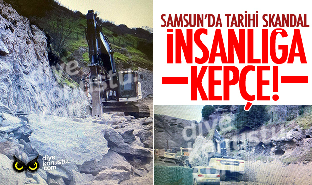 AKP’li belediyeden insanlığa kepçe… Samsun’da tarihi mağaraları işte bu hale getirdiler…