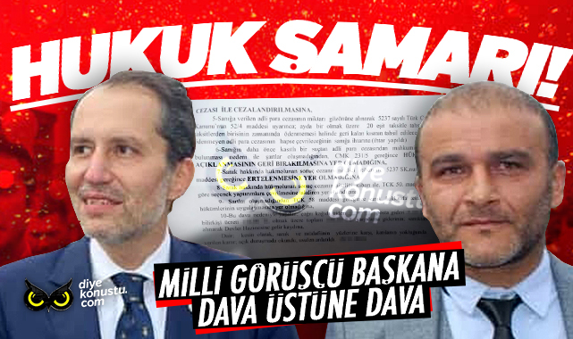 Milli görüşçü başkana hukuk şamarı… FETÖ/PYD detayı… Hakkında dava üstüne dava açılıyor…